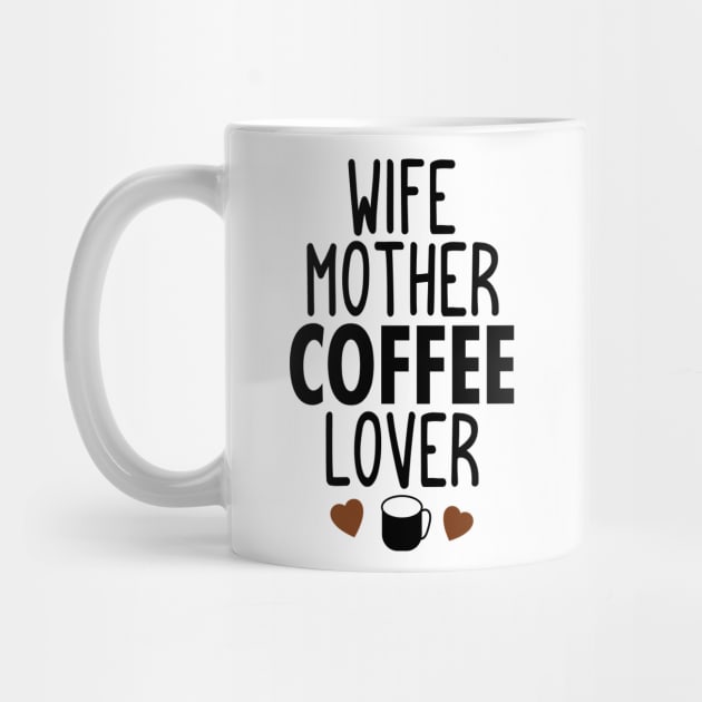 Wife mother coffee lover by Tesszero